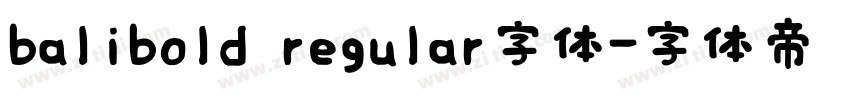 balibold regular字体字体转换